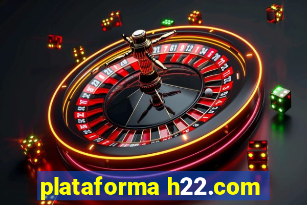 plataforma h22.com